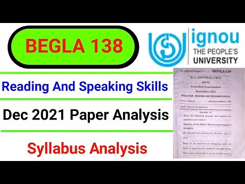 BEGLA 138 Dec 21 Question Paper Analysis|BEGLA138 Previous Year Question|Reading and speaking skills