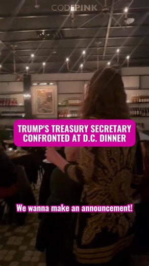 CODEPINK on Instagram: "CODEPINK activists in Washington, D.C. just confronted Trump's Treasury Secretary Scott Bessent while he was out to dinner. One third of the entire world's population lives under U.S. sanctions administered by Bessent. A study in the medical journal The Lancet has estimated that these sanctions kill nearly 600,000 people annually, most of them children under 5. Bessent's brutal economic warfare hurts everyday people in Venezuela, Cuba, and around the world. So long as he