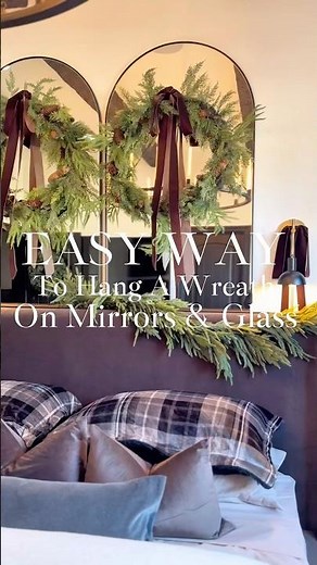 Easy Way To Hang A Wreath On Mirrors & Glass