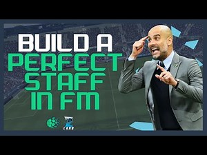 Staff in Football Manager 2020: Everything You Need to Know