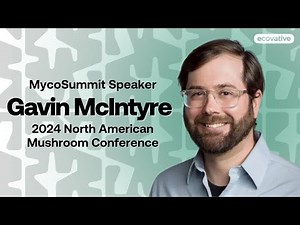 Mushroom Futures- Growing AirMycelium™: Ecovative at 2024 North American Mushroom Conference