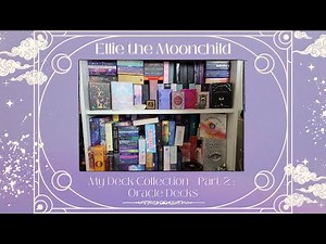 My Deck Collection - Part 2 : Oracle Decks