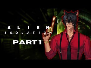 TAIGA PLAYS ALIEN ISOLATION FOR THE FIRST TIME