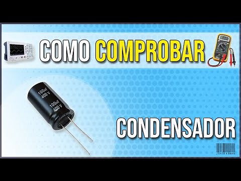 Cómo Probar CONDENSADORES con MULTÍMETRO | Guía paso a paso