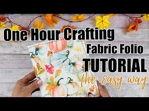 EASY Fabric Folio Tutorial | One Hour Crafting Series 🍁 Fall edition 🍂🍂 #rosakellyonehourcrafting