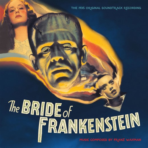 Franz Waxman - The Bride Of Frankenstein (The 1935 Original Soundtrack Recording)