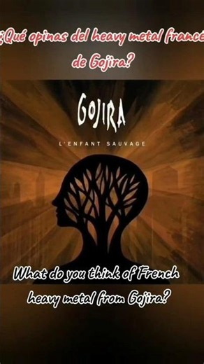 Gojira " L’Enfant Sauvage " - 14 years old