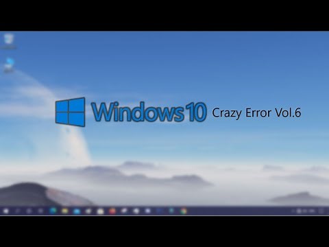 Windows 10 Crazy Error Vol.6