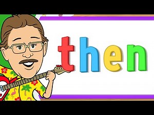 I Love Learning Sight Words | Then | Jack Hartmann Sight Words