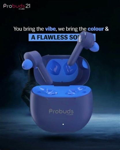 Explore uninterrupted with Probuds 21