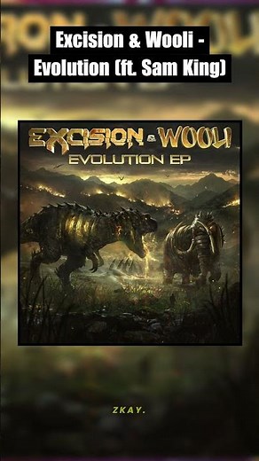 Excision & Wooli - Evolution (ft. Sam King) #dubstep