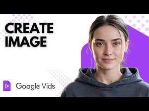 How to Create an Image in Google Vids | Google Vids Tutorial