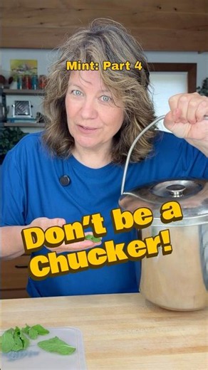 Don't Be a Chucker! How to Store Fresh Mint