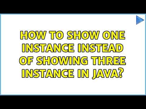 How to show one instance instead of showing three instance in java?