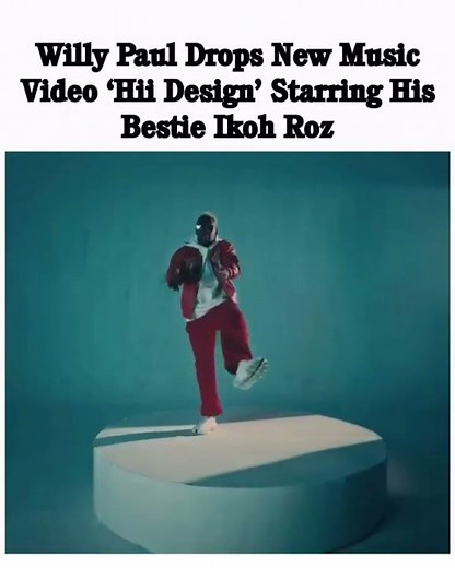 Willy Paul Drops New Music Video ‘Hii Design’ Starring His Bestie #willypaul