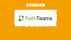 Faith Teams Overview