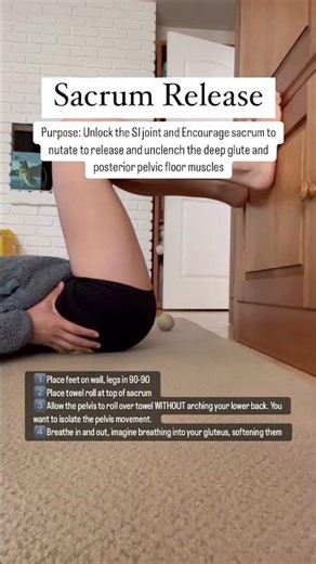 Sacrum Release for Glute and Pelvic Floor Tightness