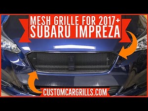 How to Install a Mesh Grille on a Subaru Impreza 2017 - 2019 by customcargrills.com