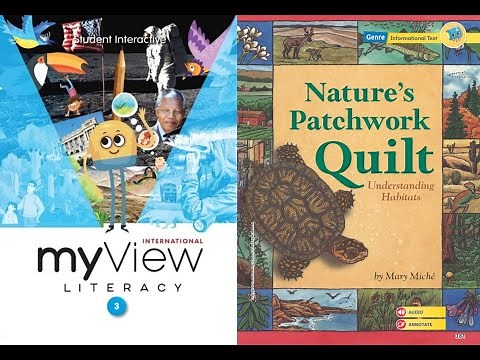 Nature's Patchwork Quilt Understanding Habitats - myView 3rd Grade, Unit 2, Week 5 - Read Along