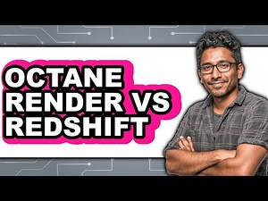 Octane Render vs Redshift: Which Is Better for 3D Rendering?