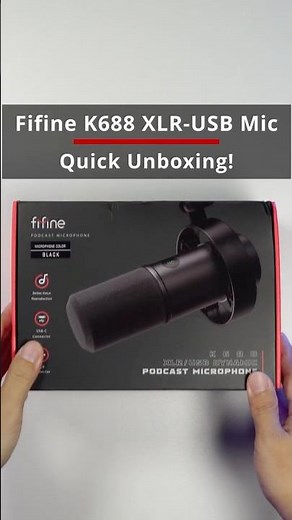 Fifine k688 XLR USB Podcast Mic : Quick unboxing!