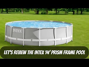 Intex 14' Prism Frame Pool Review