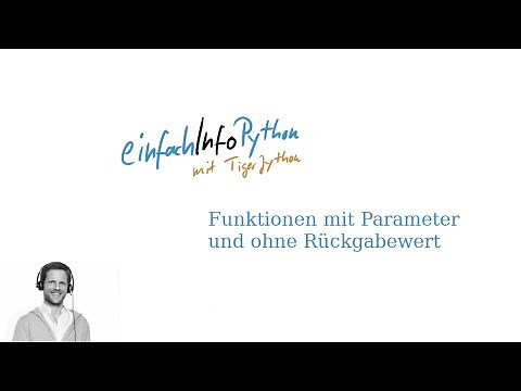 21 Funktionen mit Parameter und ohne Rückgabewert - Python mit TigerJython