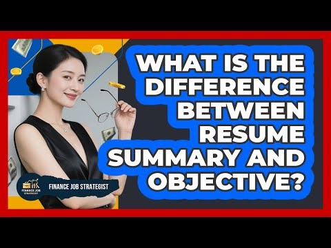What Is The Difference Between Resume Summary And Objective?