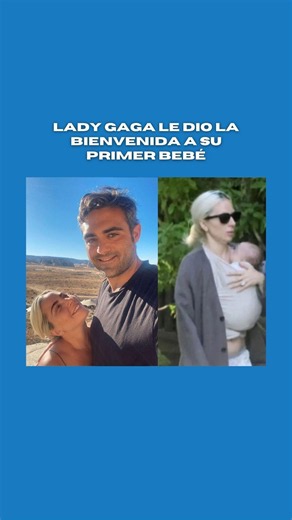 Lady Gaga le dio la bienvenida a su primer bebé y sorprendió a sus fans / El Diario