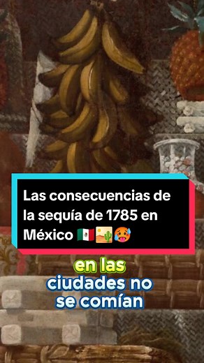 Las consecuencias de la sequía de 1785 en México
