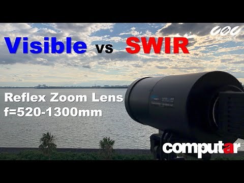 Visible vs SWIR Computar Reflex Zoom Lens E3Z5247P-MPSW for Long Distance Surveillance