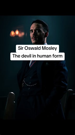 El lado oscuro de Sir Oswald Mosley en Peaky Blinders