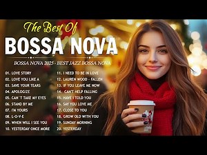 Top 100 Bossa Nova Songs 📀 Relaxing Jazz Songs Playlist 2026 for New Year Party