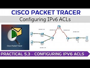 Practical 5.3 - Configuring IPv6 ACLs #cisco #ciscopackettracer #network #networking #ipv6 #acl