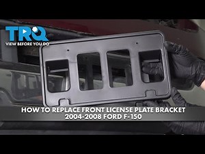 How to Replace Front License Plate Bracket 2004-2008 Ford F-150