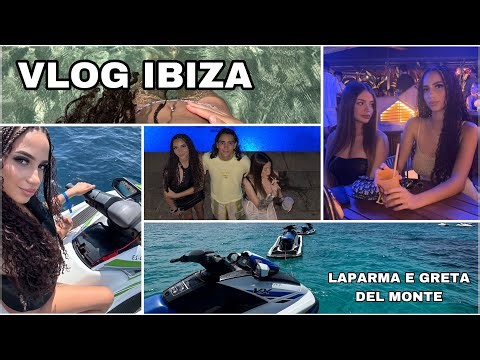 VLOG IBIZA CON LAPARMA E GRETA DEL MONTE🏖️🌊✈️