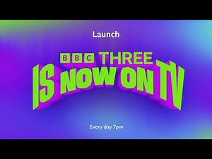 BBC Three - Launch (1/2/22) (HD)