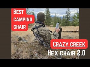 The Camp Chair You Didn’t Know You Needed — Crazy Creek Hex 2.0 Review