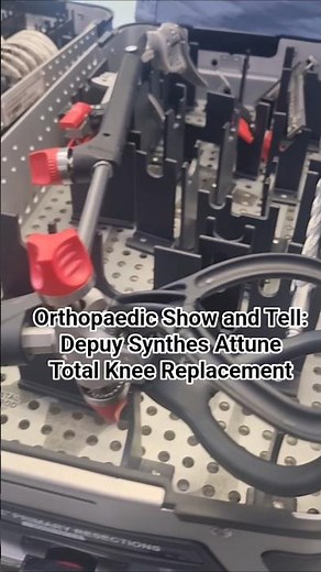 Orthopaedic Show And Tell: Depuy Synthes Attune Total Knee Replacement #ortho #totalkneereplacement