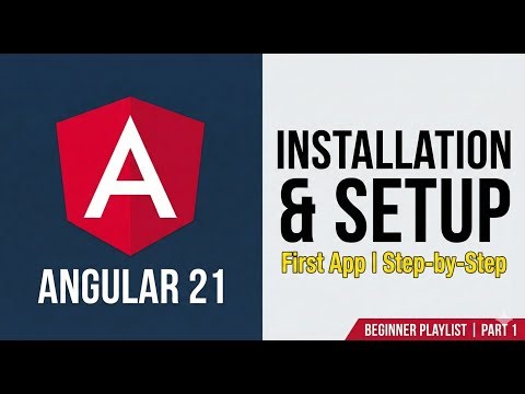 Angular 21 Installation & Setup | First Angular App | Step-by-Step