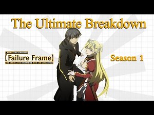 Failure Frame: The Ultimate Breakdown of an Overpowered Isekai!