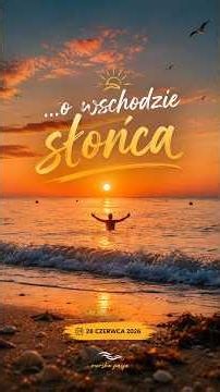 2026.06.28 - O wschodzie słońca