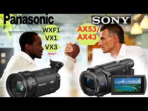 Sony AX53 vs. Panasonic WXF1 (VX1& new VX3)! A 2024/2025 camcorder battle!