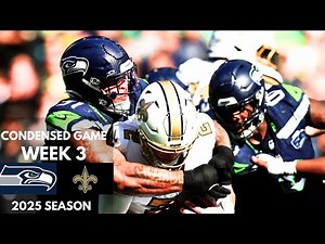 Seahawks vs Saints 2025 Week 3 Condensed Game | NFL Highlights