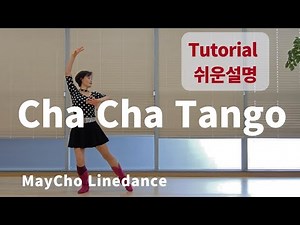 Cha Cha Tango Line Dance - Tutorial