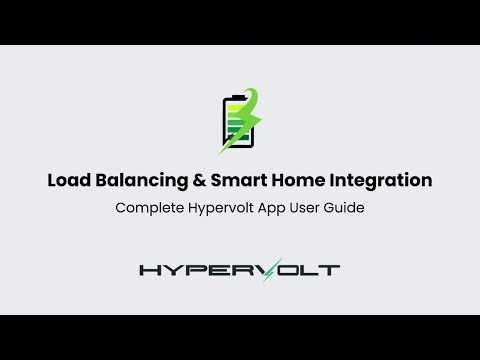 Load Balancing & Smart Home Integration - Complete Hypervolt App User Guide