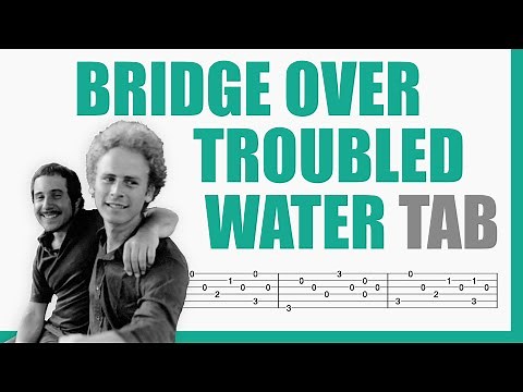 Bridge Over Troubled Water - Paul Simon | TAB Fingerstyle for Guitar