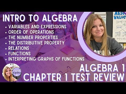 Algebra 1 - Variables, Expressions, Properties, Relations, Functions, etc. - Chapter 1 Test Review