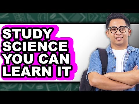 How to Study Science - Full Guide