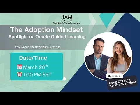 The Adoption Mindset: Spotlight on Oracle Guided Learning